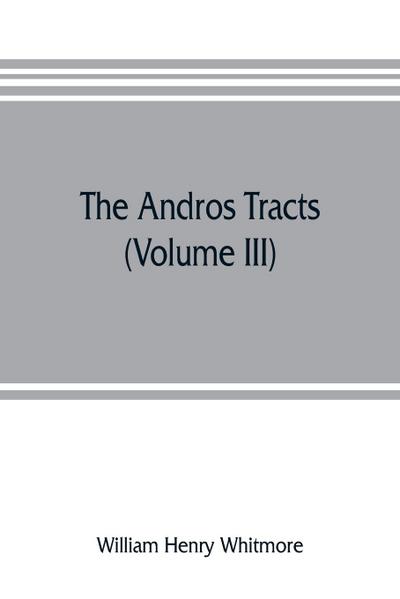 The Andros tracts (Volume III)