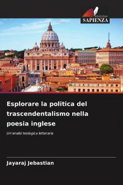 Esplorare la politica del trascendentalismo nella poesia inglese