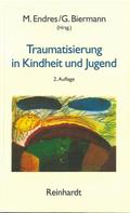Traumatisierung in Kindheit und Jugend