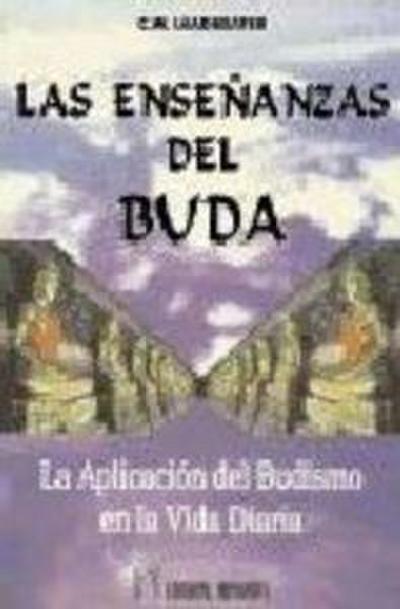 Historia y doctrina de Buda : la aplicación del budismo en la vida diaria
