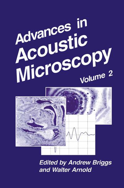 Advances in Acoustic Microscopy