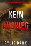 Kein Ausweg (Ein Carly See FBI Spannungsthriller — Buch 4)