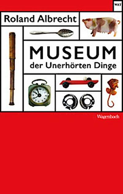 Museum der Unerhörten Dinge