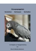 Graupapageien Verstehen Vertrauen Verhalten