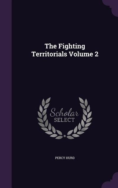 The Fighting Territorials Volume 2