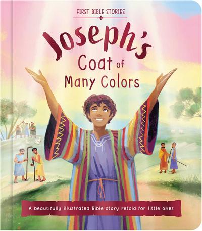 First Bible Stories: Joseph’s Coat of Many Colors