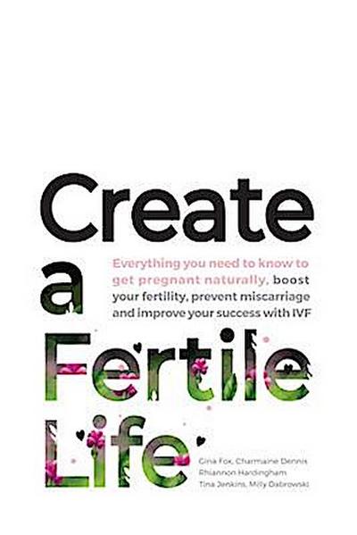 Create a Fertile Life