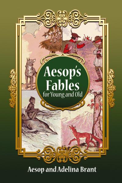 Aesop’s Fables for Young and Old