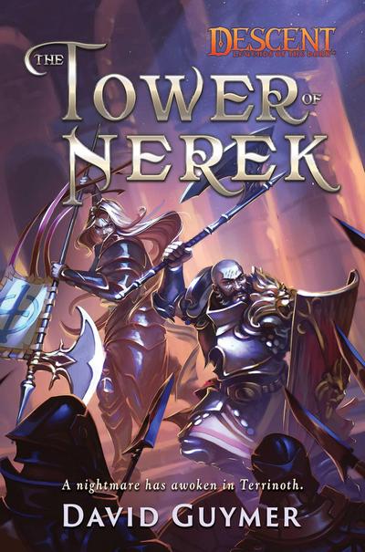 The Tower of Nerek: A Descent: Legends of the Dark Novel