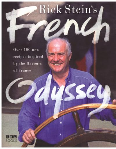 Rick Stein’s French Odyssey