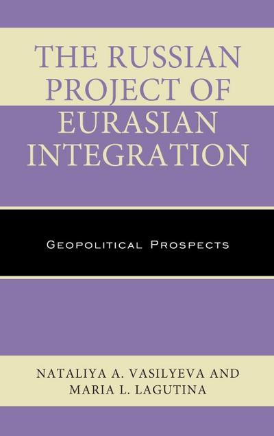 Russian Project of Eurasian Integration