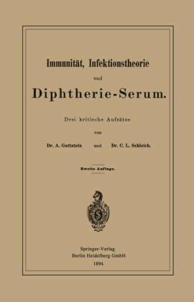 Immunität, Infektionstheorie und Diphtherie-Serum