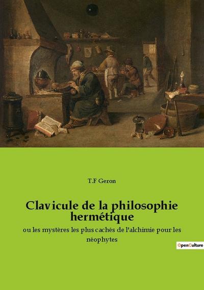Clavicule de la philosophie hermétique