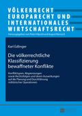 Die völkerrechtliche Klassifizierung bewaffneter K