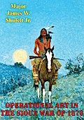 Operational Art In The Sioux War Of 1876