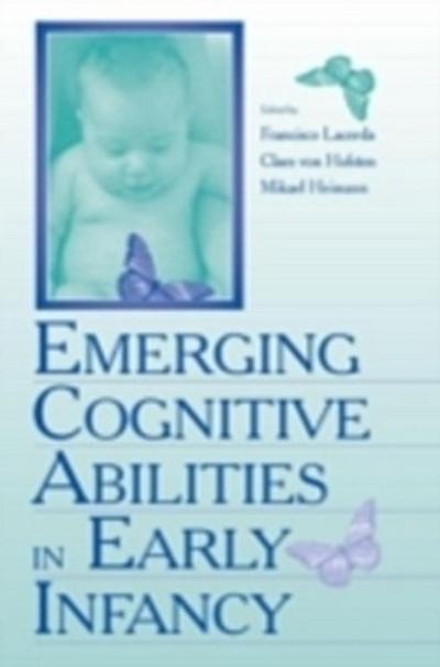 Emerging Cognitive Abilities in Early infancy