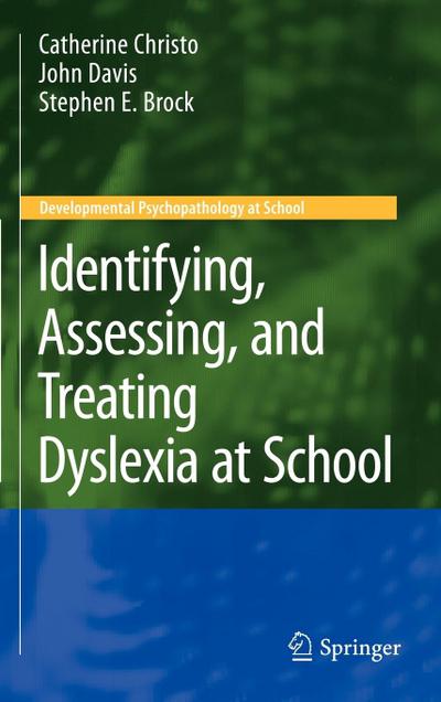 Identifying, Assessing, and Treating Dyslexia at School