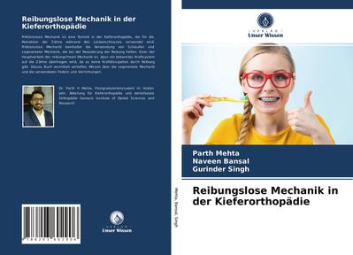 Reibungslose Mechanik in der Kieferorthopädie