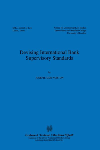 Devising International Bank Supervisory Standars