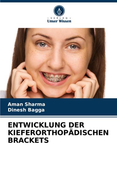 ENTWICKLUNG DER KIEFERORTHOPÄDISCHEN BRACKETS