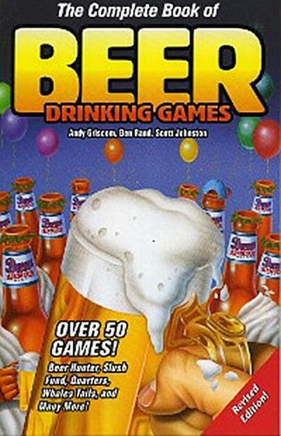 The Complete Book of Beer Drinking Games