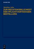 Zur Rechtswirklichkeit der Pflichtverteidigerbestellung