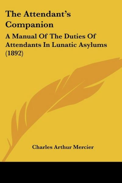 The Attendant’s Companion