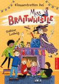 Miss Braitwhistle - Klassentreffen bei Miss Braitwhistle