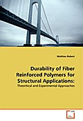 Durability of Fiber Reinforced Polymers for Struct