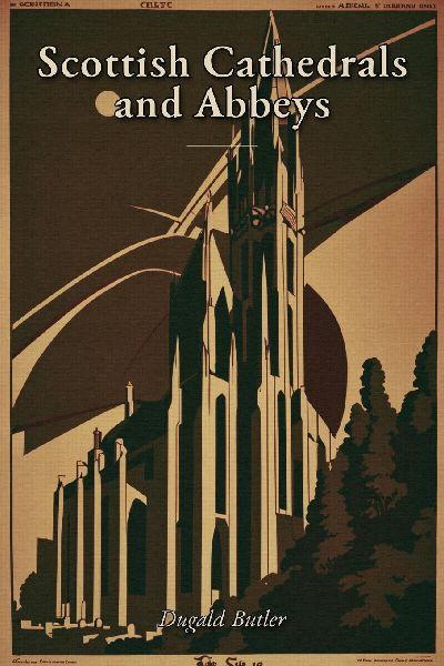 Scottish Cathedrals and  Abbeys