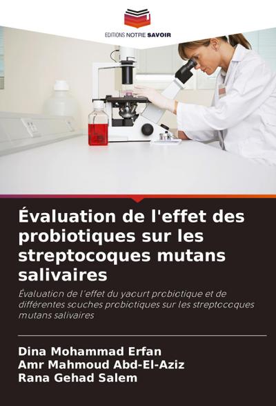 Évaluation de l’effet des probiotiques sur les streptocoques mutans salivaires