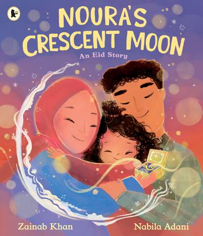 Noura’s Crescent Moon: An Eid Story