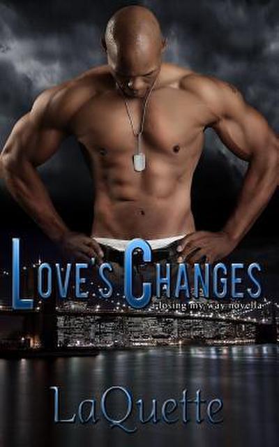 Love’s Changes: A Losing My Way Novella