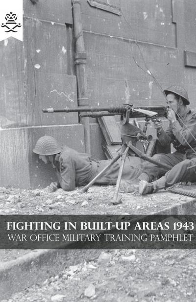 FIGHTING IN BUILT-UP AREAS 1943