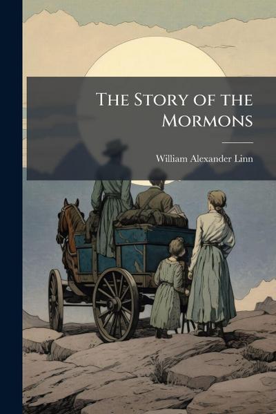 The Story of the Mormons
