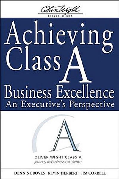 Achieving Class A Business Excellence