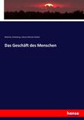Das Geschäft des Menschen