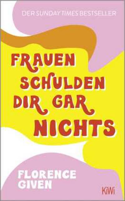 Frauen schulden dir gar nichts