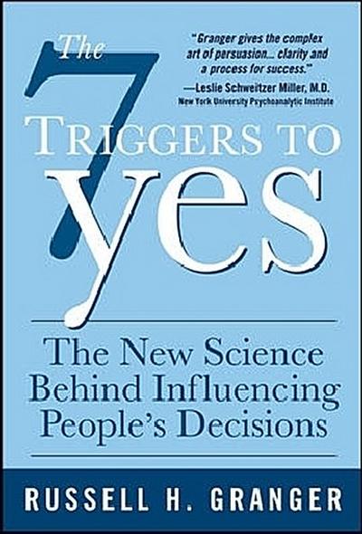The 7 Triggers to Yes
