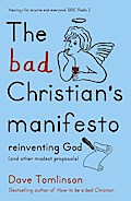 The Bad Christian’s Manifesto