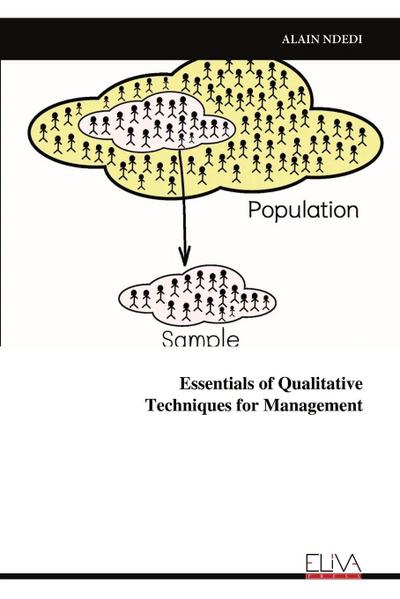 Essentials of Qualitative Techniques for Management