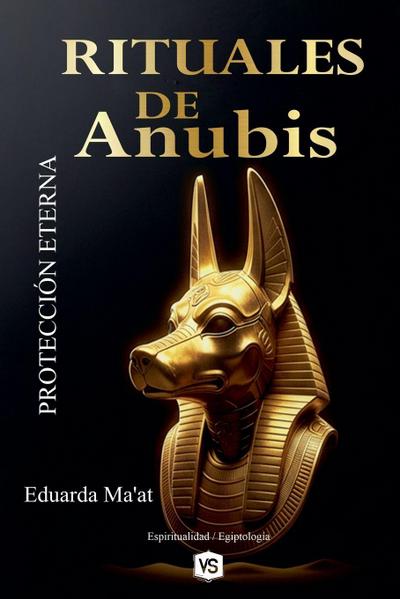 Rituales de Anubis - Protección Eterna