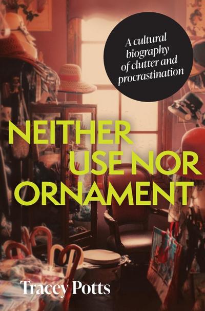 Neither use nor ornament