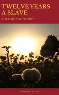 Twelve Years a Slave (Best Navigation, Active TOC) (Cronos Classics)