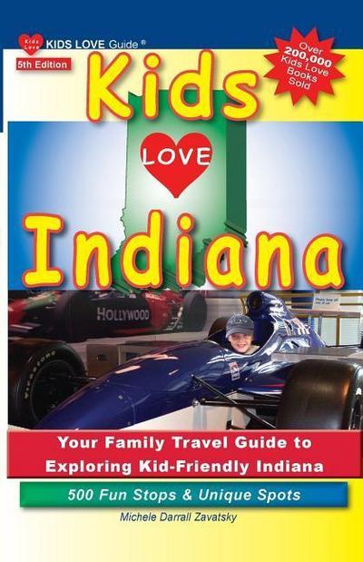 Kids Love Indiana, 5th Edition