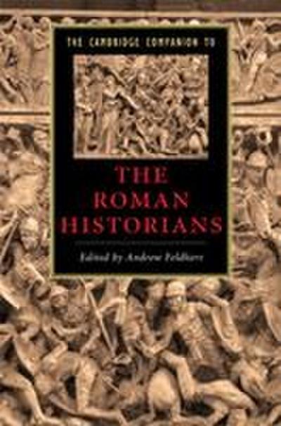 The Cambridge Companion to the Roman Historians