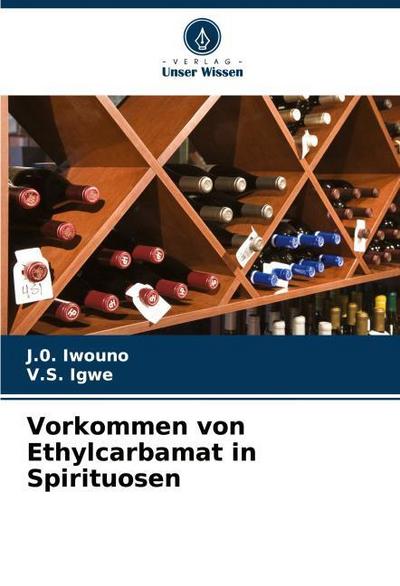 Vorkommen von Ethylcarbamat in Spirituosen