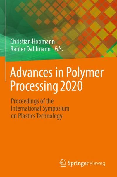 Advances in Polymer Processing 2020