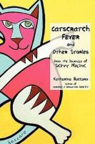 Catscratch Fever and Other Stories