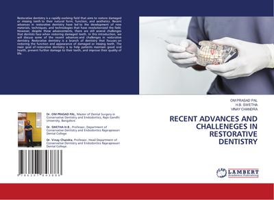 RECENT ADVANCES AND CHALLENEGES IN RESTORATIVE DENTISTRY